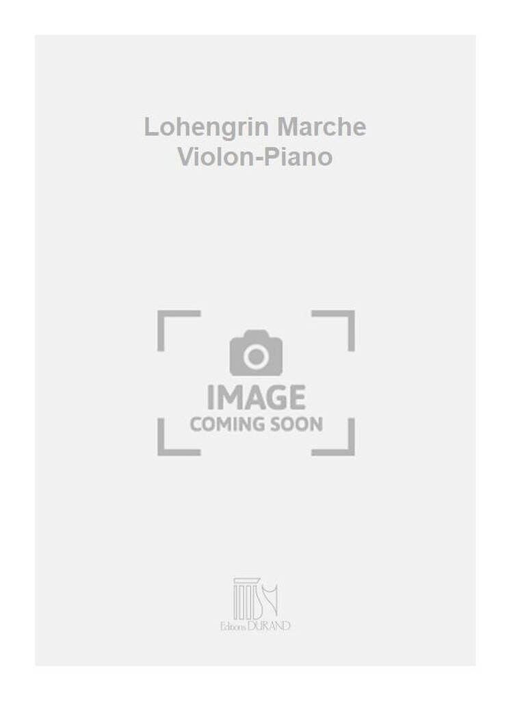 Lohengrin Marche Violon-Piano